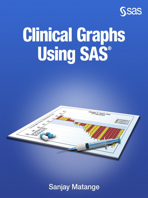 Title details for Clinical Graphs Using SAS by Sanjay Matange - Available